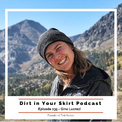 #135 - Gina Lucrezi Founder of Trail Sisters