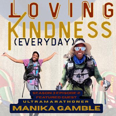 LKE 3.2 ||Ultramarathon Mindset with Manika Gamble: Pain, Purpose & Spiritual Questions