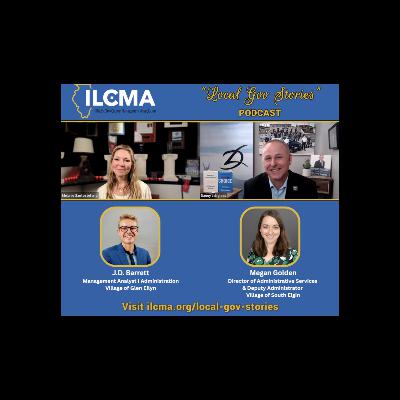 ILCMA Local Gov Stories Episode Twenty ILCMA Local Gov Stories Episode Twenty