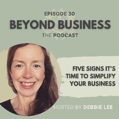 Five signs it's time to simplify your business Five signs it's time to simplify your business