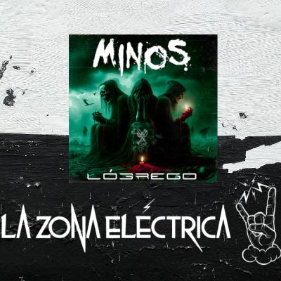 La Zona Eléctrica 0326 Minos 28032025