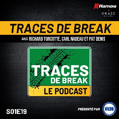 Traces De Break Podcast - Richard Spénard - S01É19