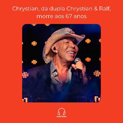 Chrystian, da dupla Chrystian & Ralf, morre aos 67 anos