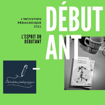 S03E02 L’esprit du débutant