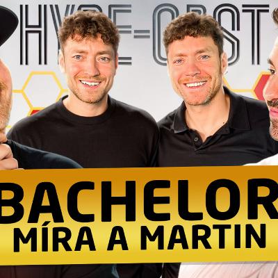 BACHELOR MÍRA A MARTIN - DO TELEVIZE UŽ BYCH SE NELÍBAL S JAZYKEM, PIKANTNOSTI ZE ZÁKULISÍ Ep.238