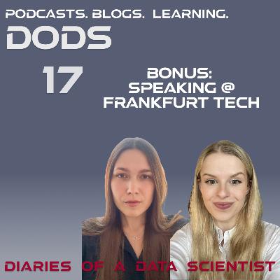 #17 Bonus Episode. Speaking @ Frankfurt Tech 2024 - DODS
