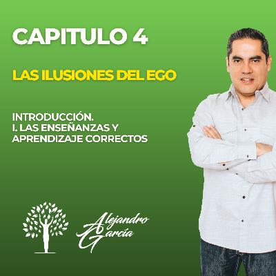 CAPÍTULO 4 - LAS ILUSIONES DEL EGO