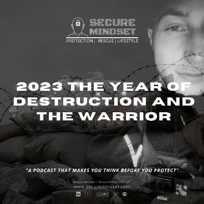 2023 The year of Destruction and the Warrior.