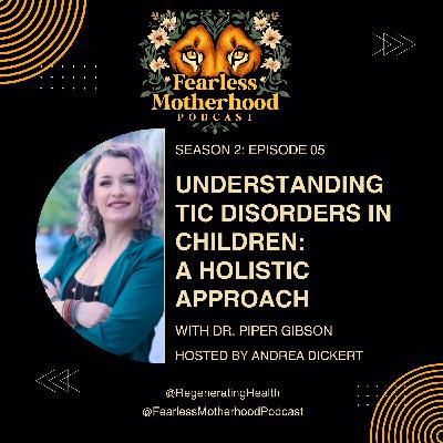 Understanding Tic Disorders in Children: A Holistic Approach