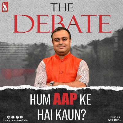 Hum AAP Ke Hai Kaun? | The Debate | Prudent | 241025 Hum AAP Ke Hai Kaun? | The Debate | Prudent | 241025