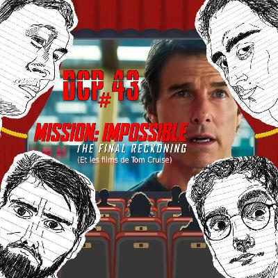 DCP #43 Tom Cruise & Mission Impossible 8