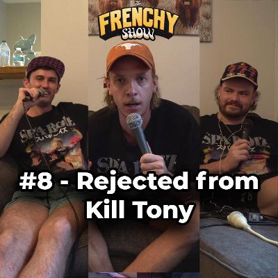 #8 - Rejected from Kill Tony in Austin, Texas