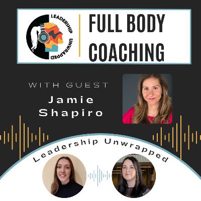 Episode 28: Full Body Coaching