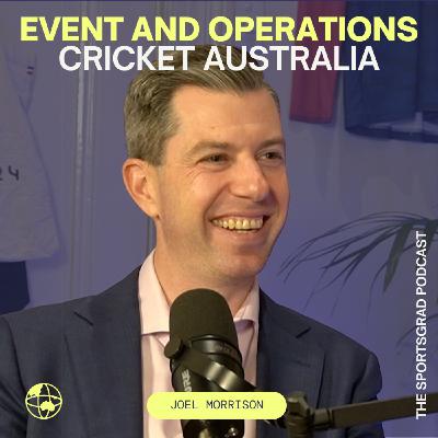 #338: From the AFL, to Cricket NT CEO at 29, to Executive General Manager at Cricket Australia with Joel Morrison