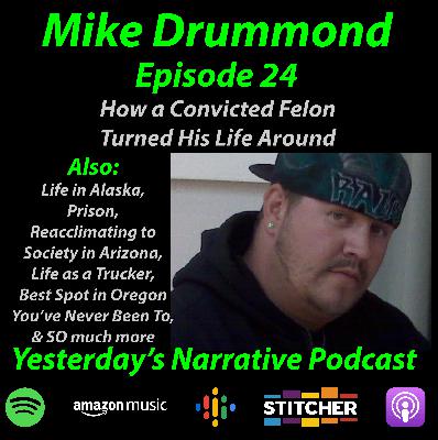YN #24- Mike Drummond- How a Convicted Felon Turned His Life Around YN #24- Mike Drummond- How a Convicted Felon Turned His Life Around