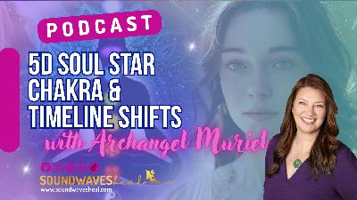 E108 Soul Star Chakra Healing & Timeline Alignment | Archangel Muriel | Liquid Reiki E108 Soul Star Chakra Healing & Timeline Alignment | Archangel Muriel | Liquid Reiki