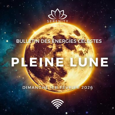🌕 Pleine Lune en Lion du Dimanche 1er Février 2026 - Ose briller
