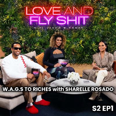 W.A.G.s to Riches: Sharelle Rosado Opens Up on Love, Loss & Leveling Up
