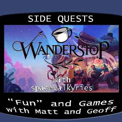 Side Quests Episode 420: Wanderstop with spacevalkyries Side Quests Episode 420: Wanderstop with spacevalkyries