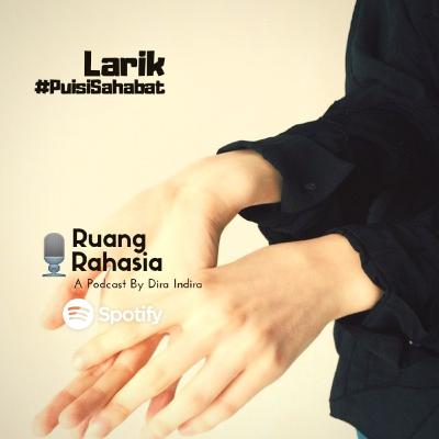 #PuisiSahabat: Larik - Putri Iswinarti #PuisiSahabat: Larik - Putri Iswinarti