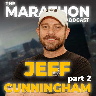 #52 Jeff Cunningham pt. 2: "I'll share all my secrets in this episode"