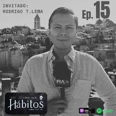 “Periodismo sin fronteras: hábitos y convicciones de Rodrigo T. Lema”