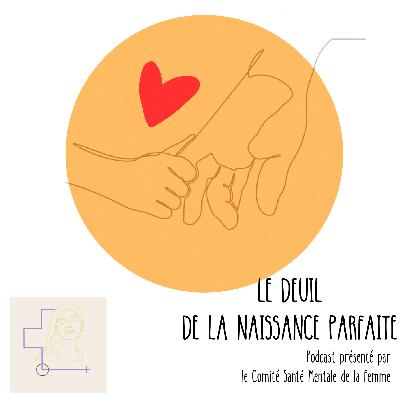 Le deuil de la naissance parfaite