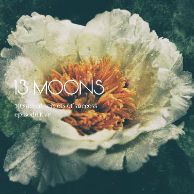 10 Sacred Secrets of Success - Part Five 10 Sacred Secrets of Success - Part Five