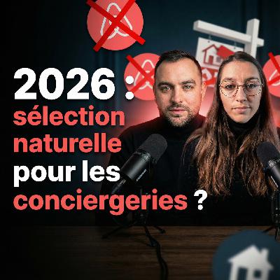 Conciergerie Airbnb 2026 : ce qui va vraiment marcher (et ce qui va mourrir)