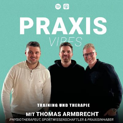 #64 – Vom 450€-Physio hin zum Physio der Deutschen Nationalmannschaft: Die Thomas Armbrecht Story