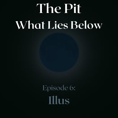 Episode 6- Illus