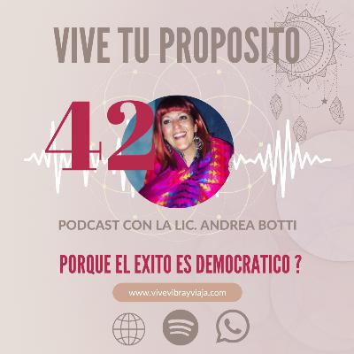 EL EXITO ES DEMOCRATICO