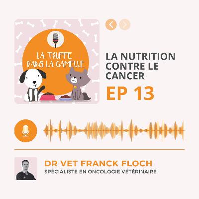 La nutrition contre le cancer