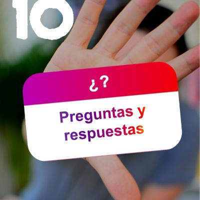 #10 - Preguntas y respuestas