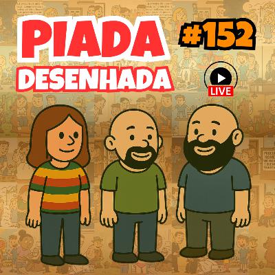 Piada Desenhada #152 Piada Desenhada #152