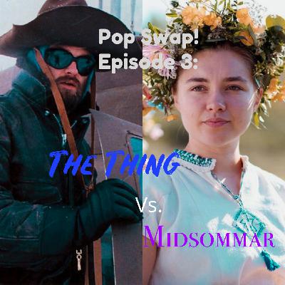 The Thing vs. Midsommar