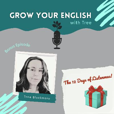 The 12 Days of Listenmas! | GYE with Tree bonus mini ep!