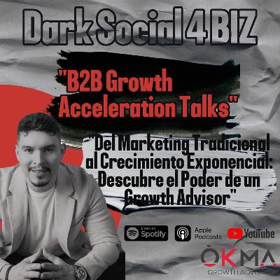 Del Marketing Tradicional al Crecimiento Exponencial: Descubre el Poder de un Growth Advisor Del Marketing Tradicional al Crecimiento Exponencial: Descubre el Poder de un Growth Advisor