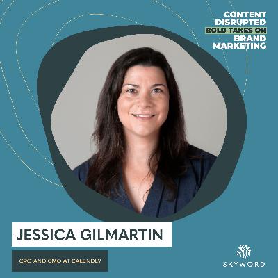 Jessica Gilmartin on Adapting Your Marketing Mindset to Thrive in the Face of Change Jessica Gilmartin on Adapting Your Marketing Mindset to Thrive in the Face of Change
