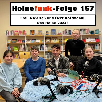 Heinefunk-Folge 157: Frau Niedrich und Herr Kortmann: Das Heine 2024!