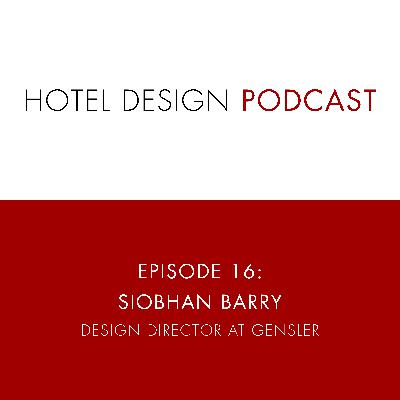 Siobhan Barry, Design Director At Gensler