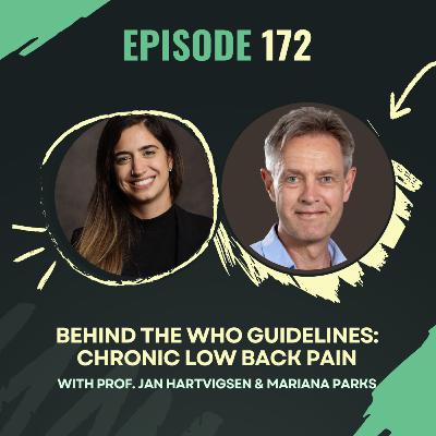 Ep 172 - Behind the WHO Guidelines: Chronic Low Back Pain with Prof. Jan Hartvigsen
