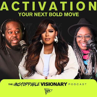 ACTIVATION: YOUR NEXT BOLD MOVE | How Visionaries Break Hesitation and Step Into Purpose ACTIVATION: YOUR NEXT BOLD MOVE | How Visionaries Break Hesitation and Step Into Purpose