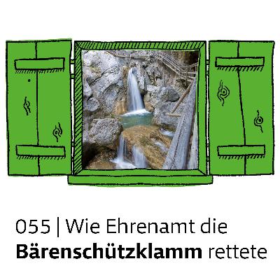 #055 Wie Ehrenamt die Bärenschützklamm rettete | feature #055 Wie Ehrenamt die Bärenschützklamm rettete | feature