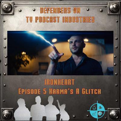Ironheart Episode 5