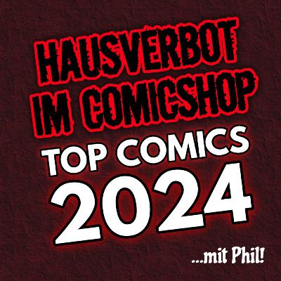 #053 - Die Top Comics 2024 (mit Phil)
