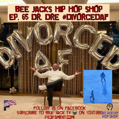 Ep. 65: DR. Dre #DivorcedAF/ DRAKE & YEZZY CONCERT/ NEW MUSIC 🎶 RICK ROSS/ RUSS/ WIZ KHALIFA… Ep. 65: DR. Dre #DivorcedAF/ DRAKE & YEZZY CONCERT/ NEW MUSIC 🎶 RICK ROSS/ RUSS/ WIZ KHALIFA…