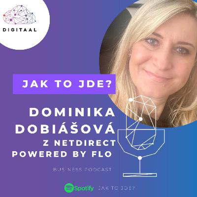 Dominika Dobiášová (NetDirect powered by FLO): Jak najít ty správné lidi a cesty, aby fungovala chemie? Dominika Dobiášová (NetDirect powered by FLO): Jak najít ty správné lidi a cesty, aby fungovala chemie?