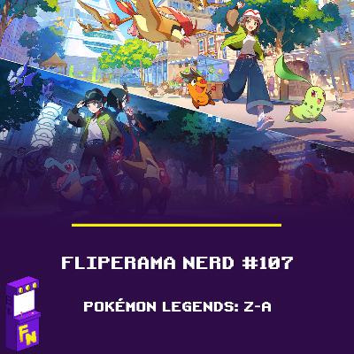 #107 - Pokémon Legends: Z-A #107 - Pokémon Legends: Z-A