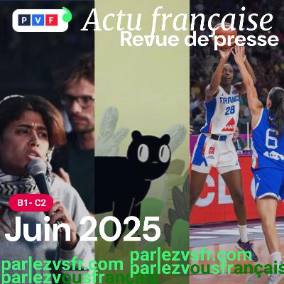 Revue de presse đ«đ· Juin 2025 Revue de presse đ«đ· Juin 2025